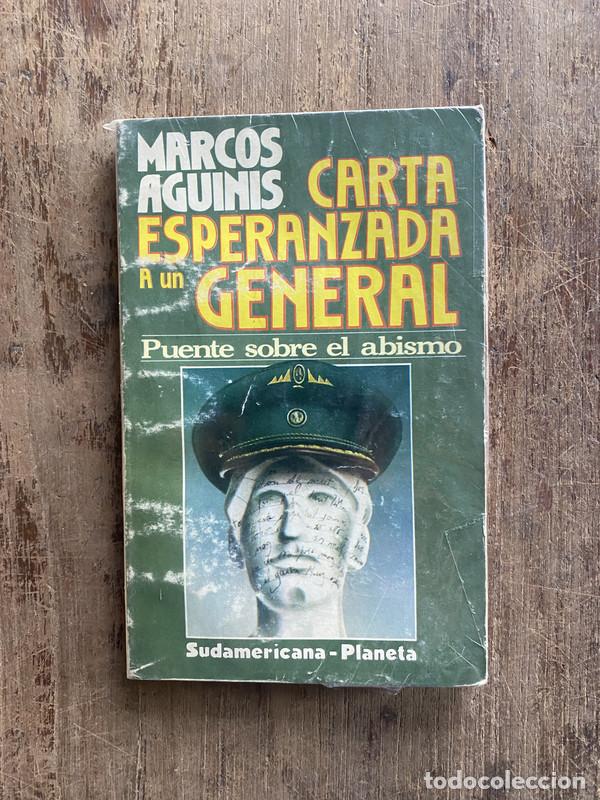 Libros de segunda mano: Carta esperanzada a un general - Aguinis, Marcos - Foto 1