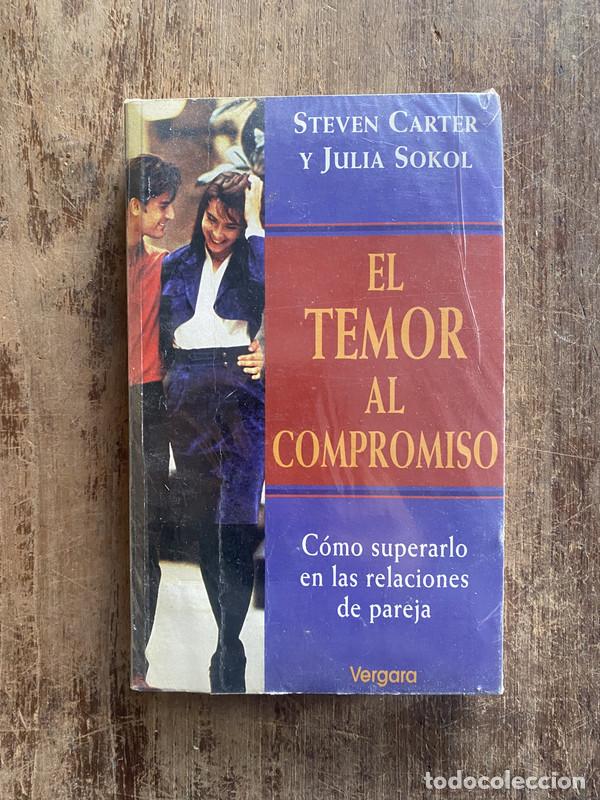 Libros de segunda mano: El temor al compromiso - Carter, Steven y Sokol, Julia - Foto 1