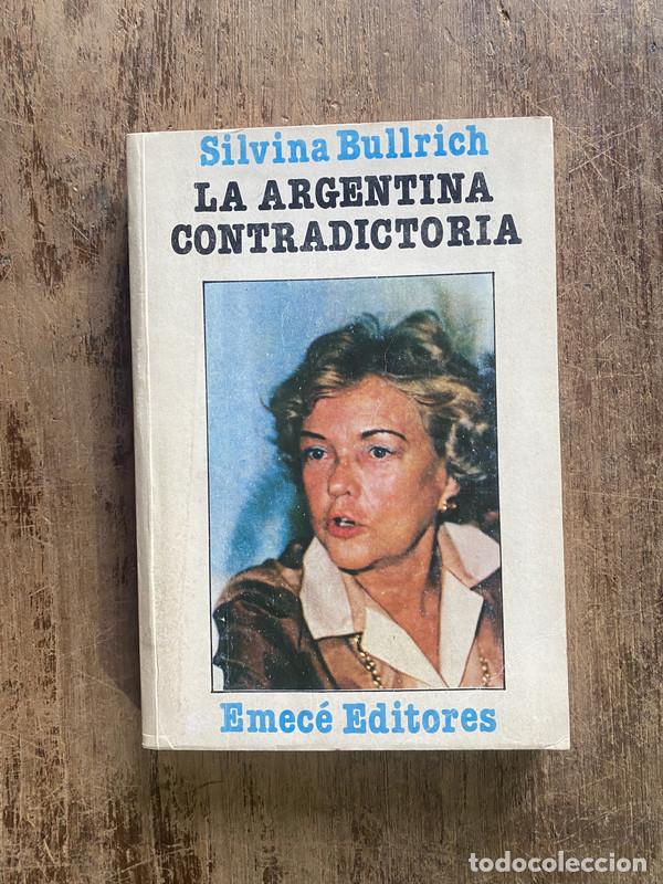 Libros de segunda mano: La Argentina contradictoria - Bullrich, Silvina