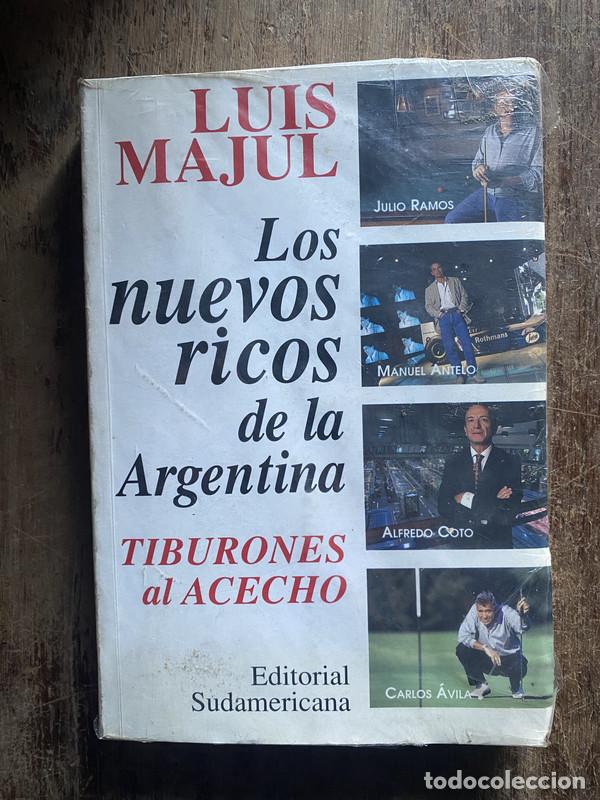 Libros de segunda mano: Los nuevos ricos de la Argentina - Majul, Luis