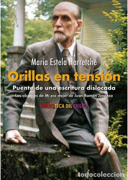Libros de segunda mano: Orillas en tensi&oacute;n. Puente de una escritura dislocada. Mar&iacute;a Estela Harretche. Ed. Renacimiento