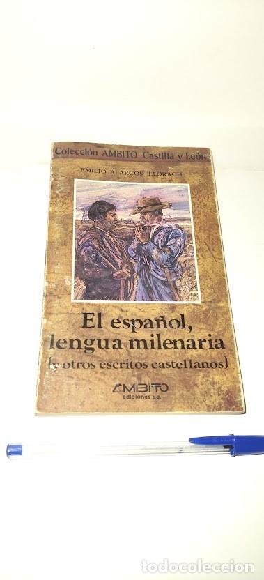 Libros de segunda mano: El espa&ntilde;ol, lengua milenaria y otros escritos castellanos - Emilio Alarcos Llorach - &Aacute;mbito 1982