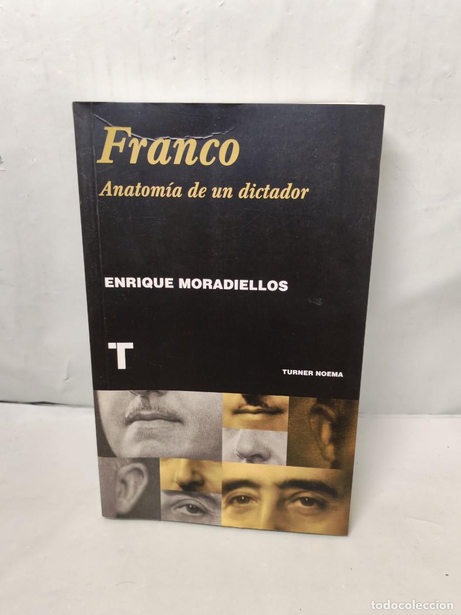 Libros de segunda mano: Franco: Anatom&iacute;a de un dictador (Primera edici&oacute;n, Colecci&oacute;n: Noema)
