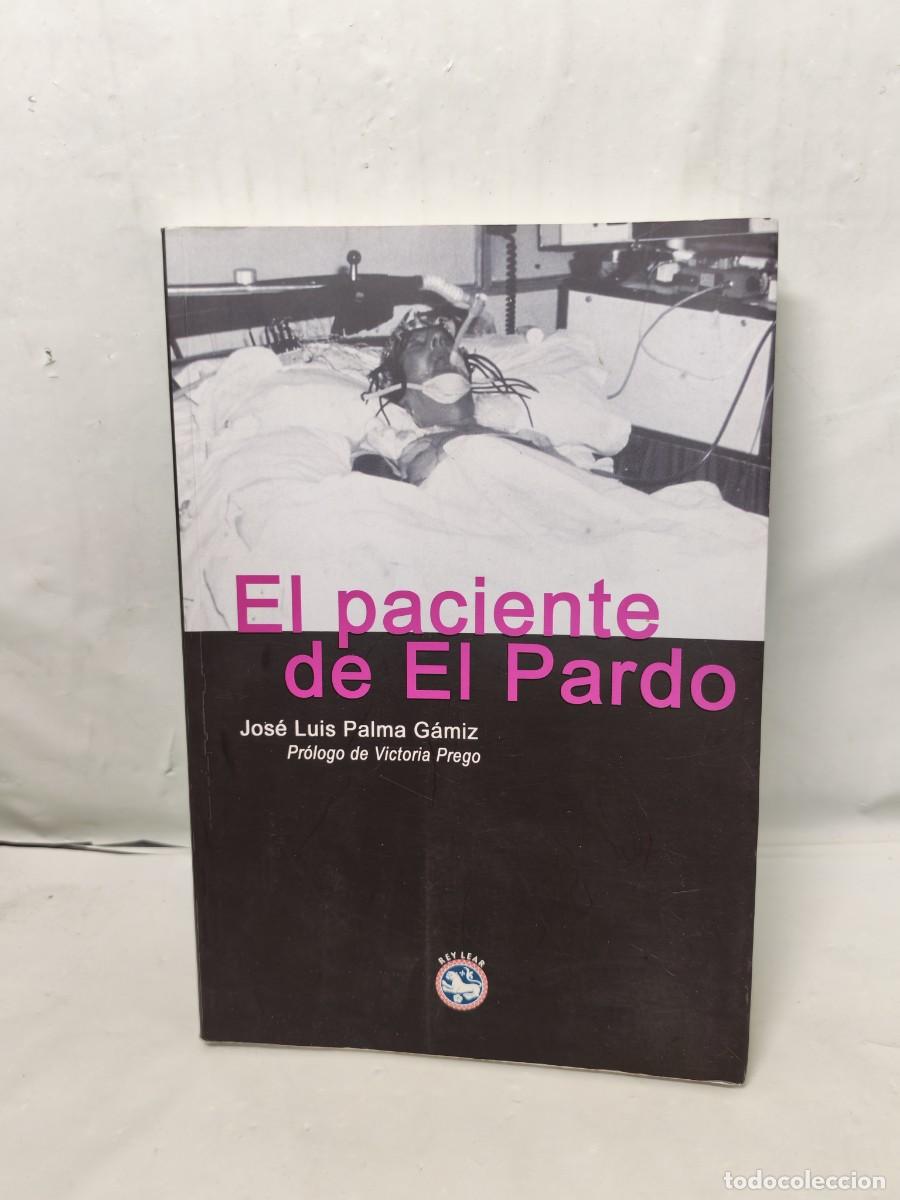 Second hand books: El paciente de El Pardo: La agon&iacute;a de Franco desvelada por su cardi&oacute;logo (Primera edici&oacute;n)