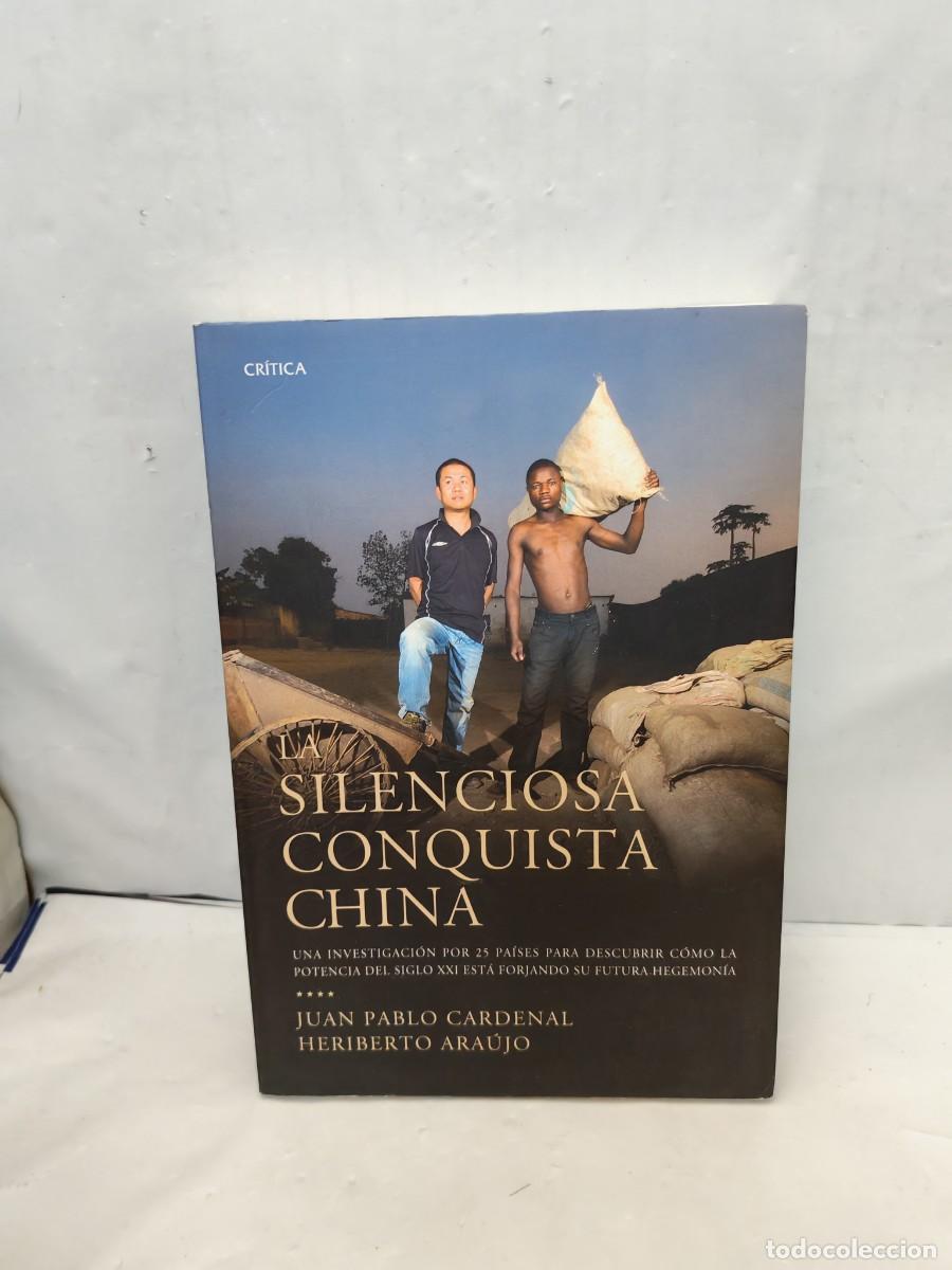 Second hand books: La silenciosa conquista china (Primera edici&oacute;n)