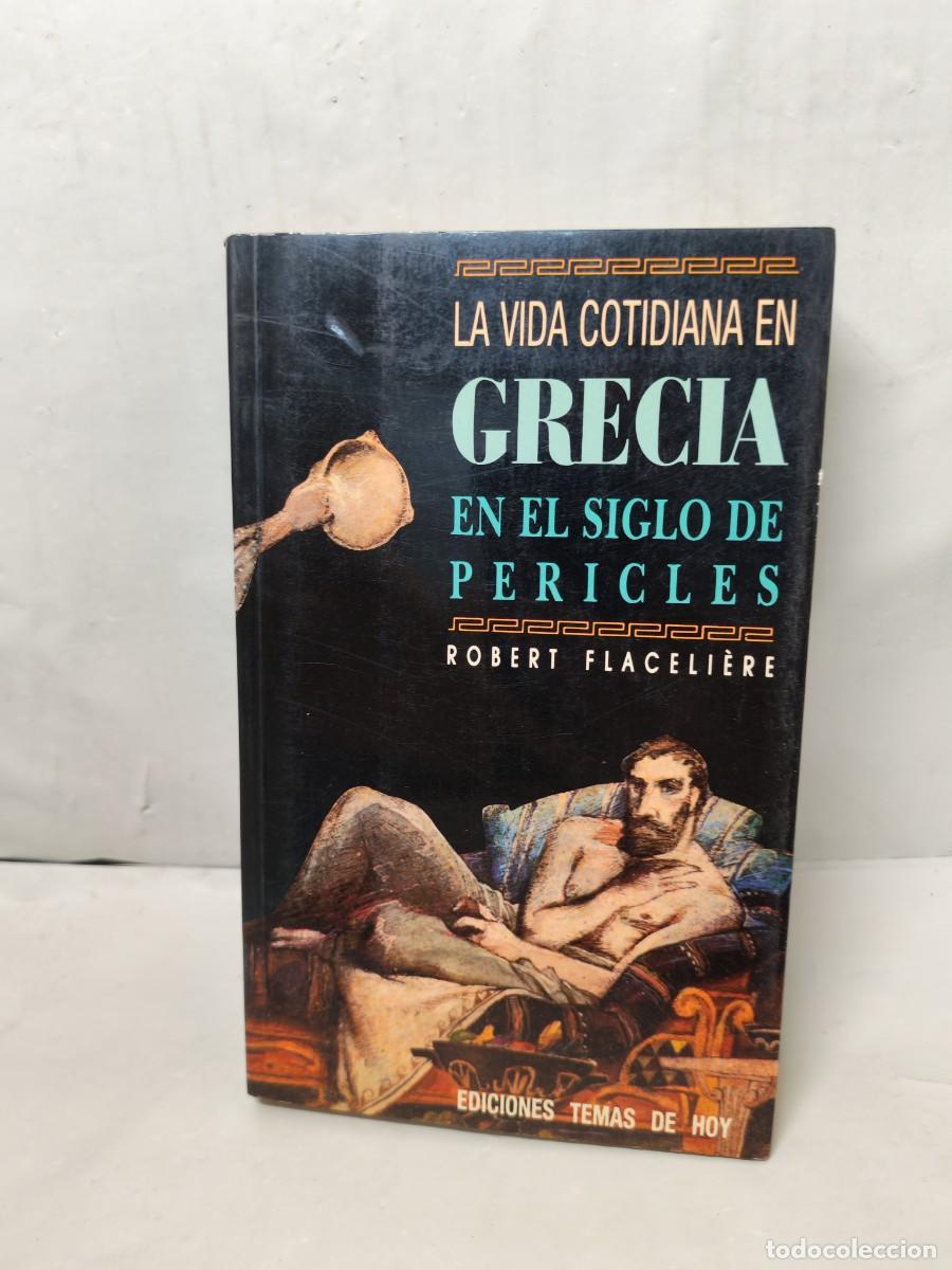 Livros em segunda m&atilde;o: La vida cotidiana en Grecia en el siglo de Pericles (Primera edici&oacute;n)