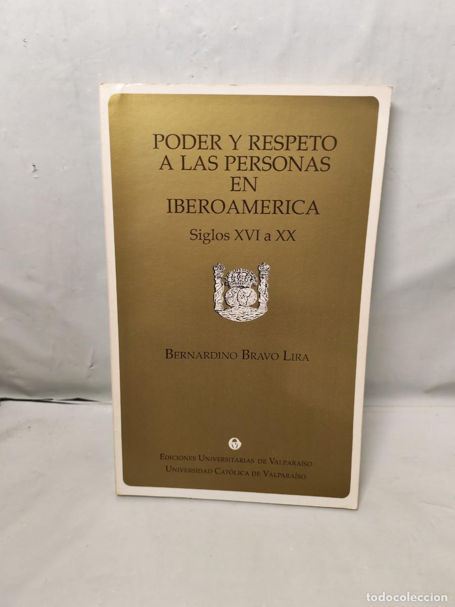 Livres d'occasion: Poder y respeto a las personas en Iberoam&eacute;rica: Siglos XVI a XX