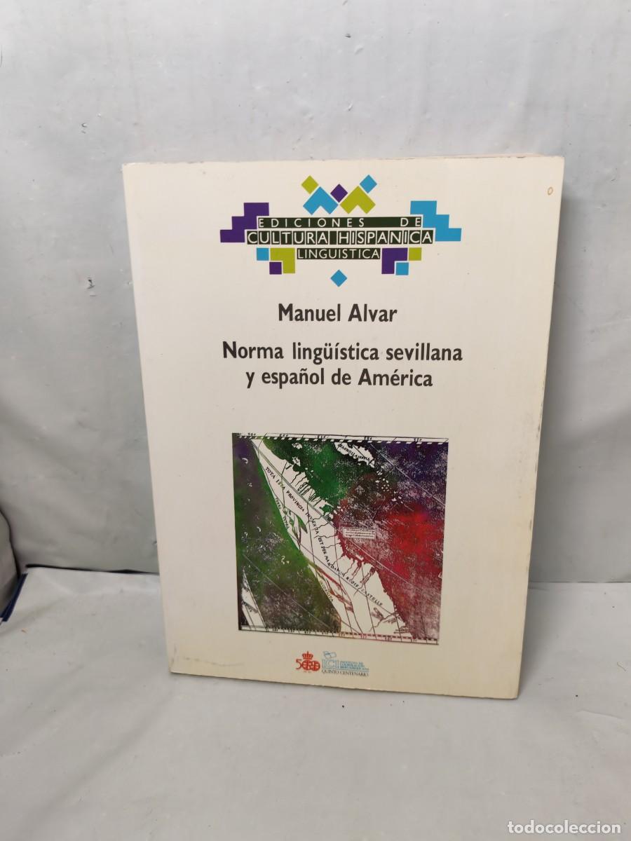 Livres d'occasion: Norma ling&uuml;&iacute;stica sevillana y espa&ntilde;ol de Am&eacute;rica (Primera edici&oacute;n)