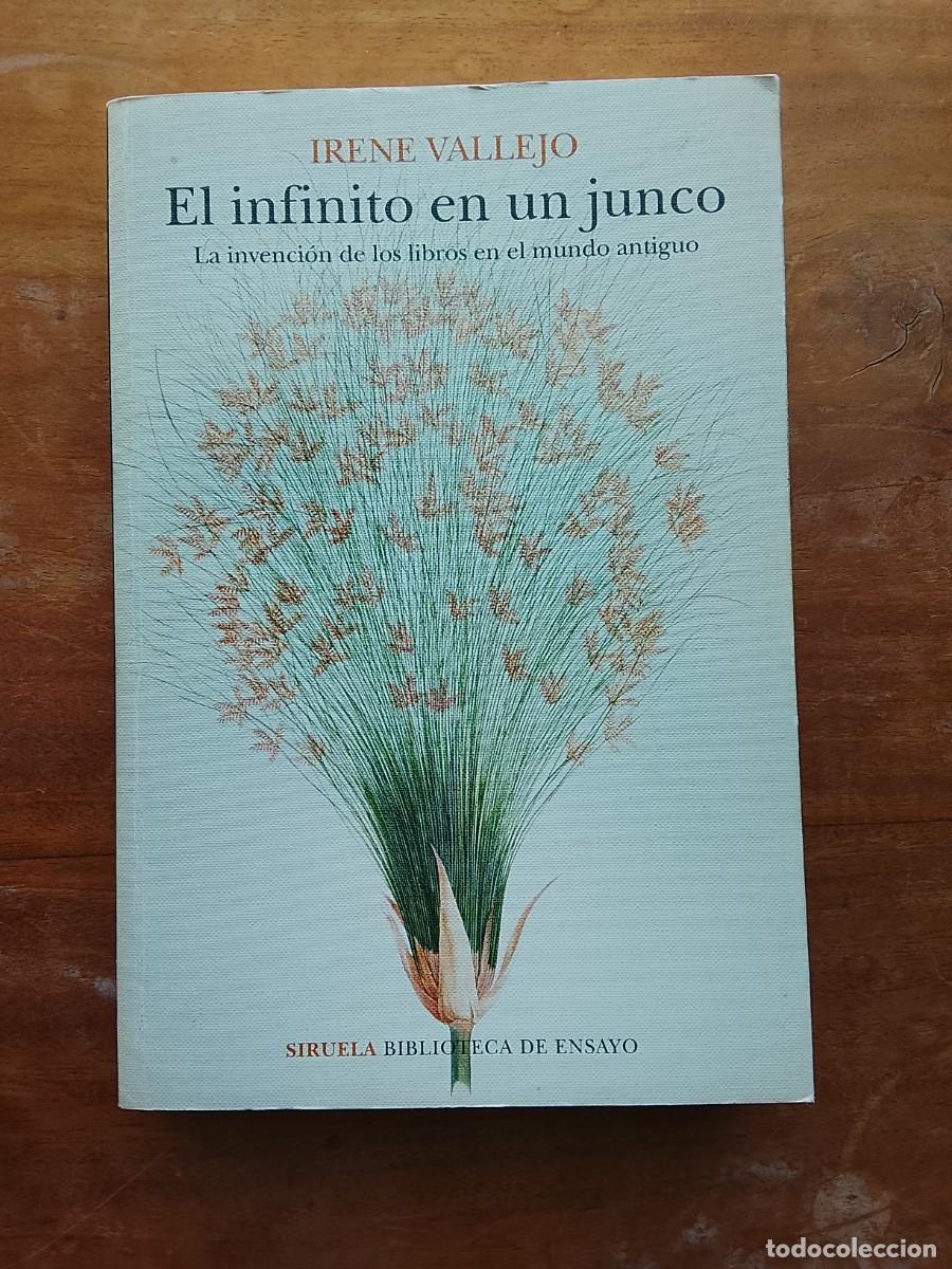 Libros de segunda mano: El infinito en un junco. Irene Vallejo. La invenci&oacute;n de los libros en el mundo antiguo
