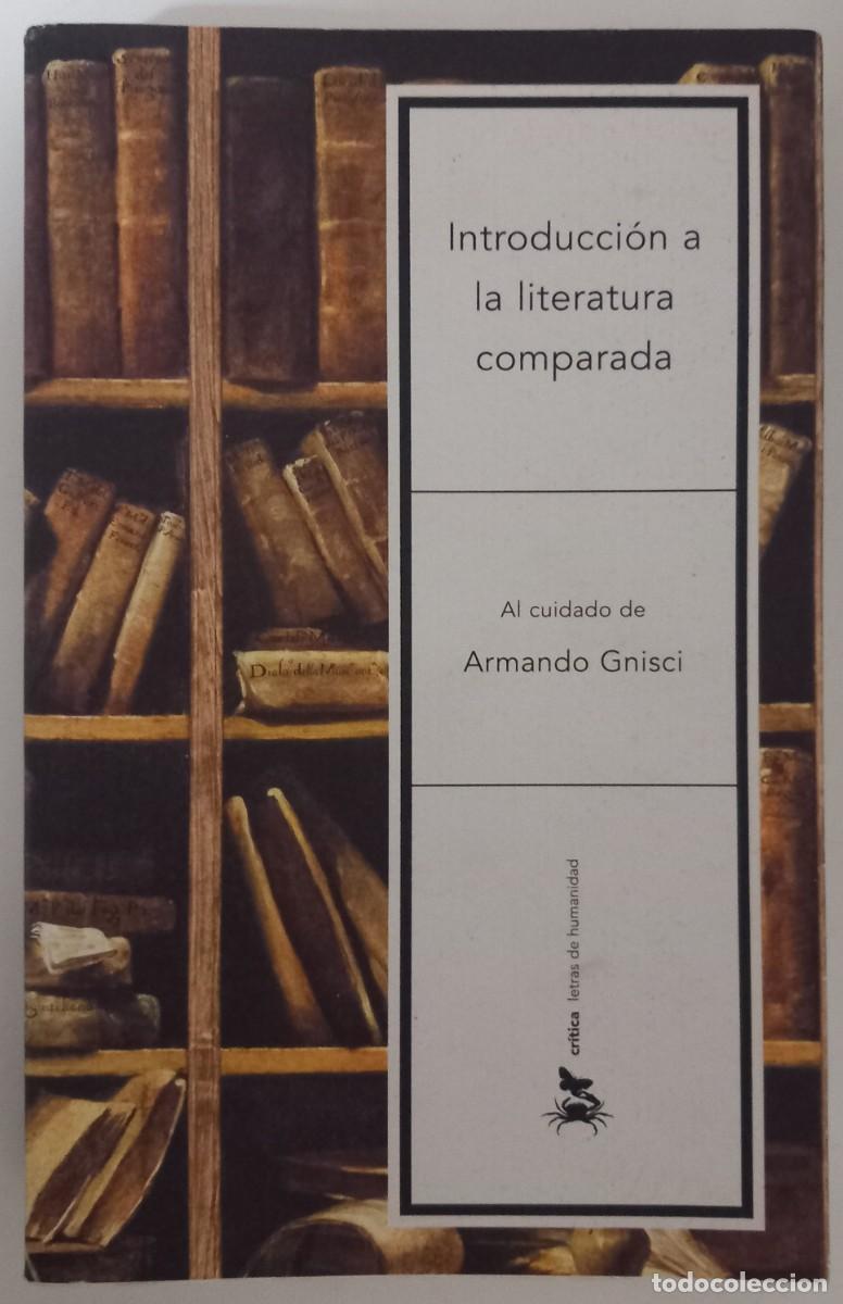 Libros de segunda mano: Introducci&oacute;n a la literatura comparada, de Armando Gnisci