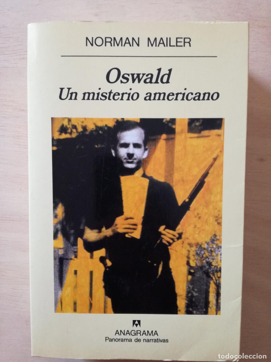 Libros de segunda mano: OSWALD UN MISTERIOR AMERICANO - NORMAN MAILER - ANAGRAMA
