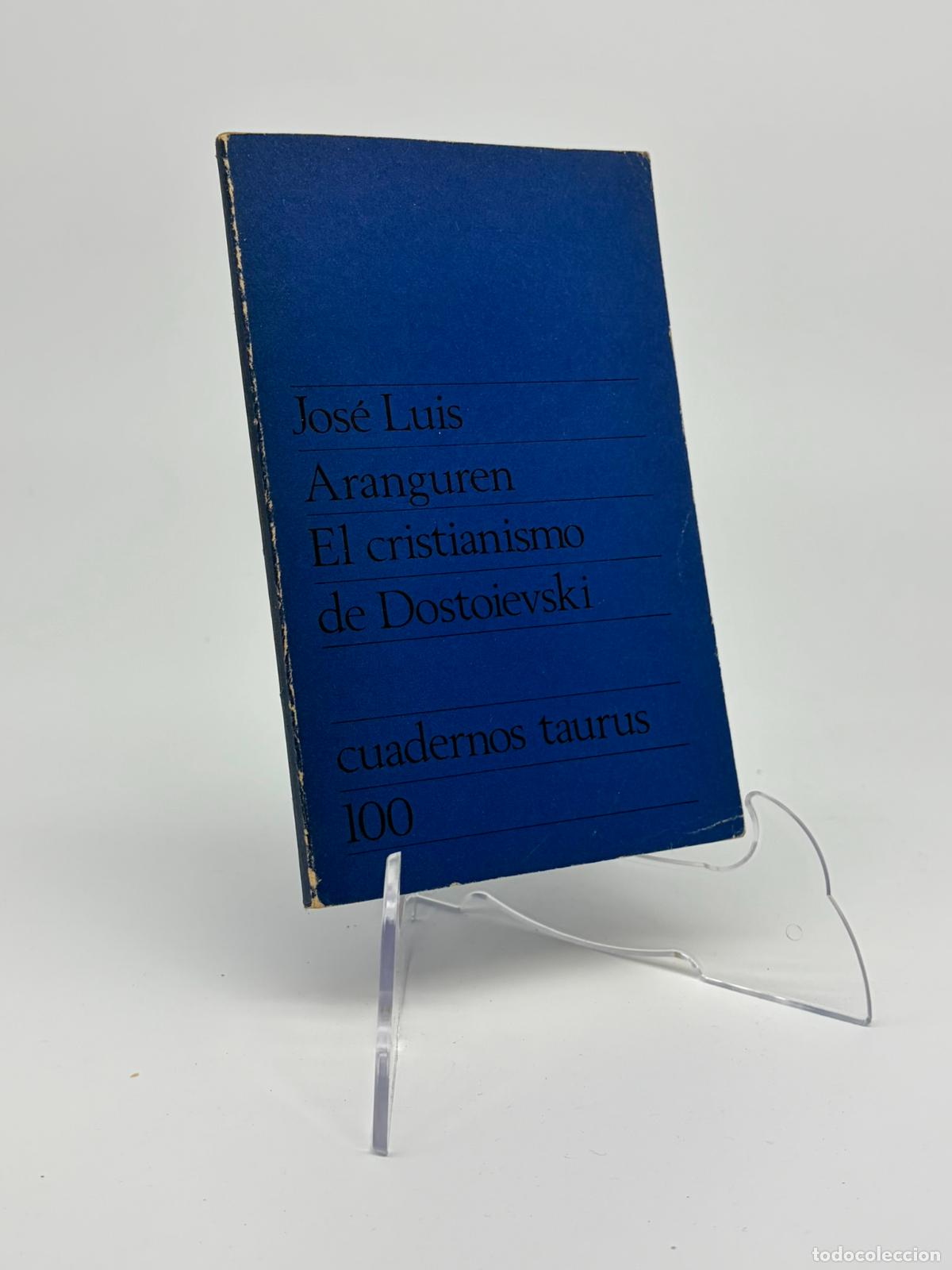 Libros de segunda mano: El cristianismo de Dostoievski - L&oacute;pez Aranguren, Jos&eacute; Luis Dedicado por el autor