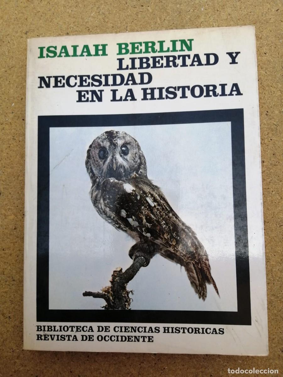 Libros de segunda mano: LIBERTAD Y NECESIDAD EN LA HISTORIA (ISAIAH BERLIN)