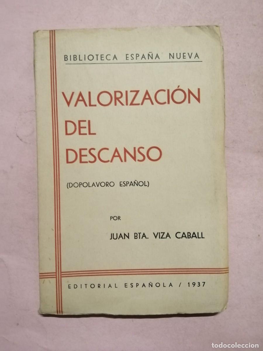 Libros de segunda mano: VALORIZACION DEL DESCANSO (JUAN BAUTISTA VIZA CABALL)