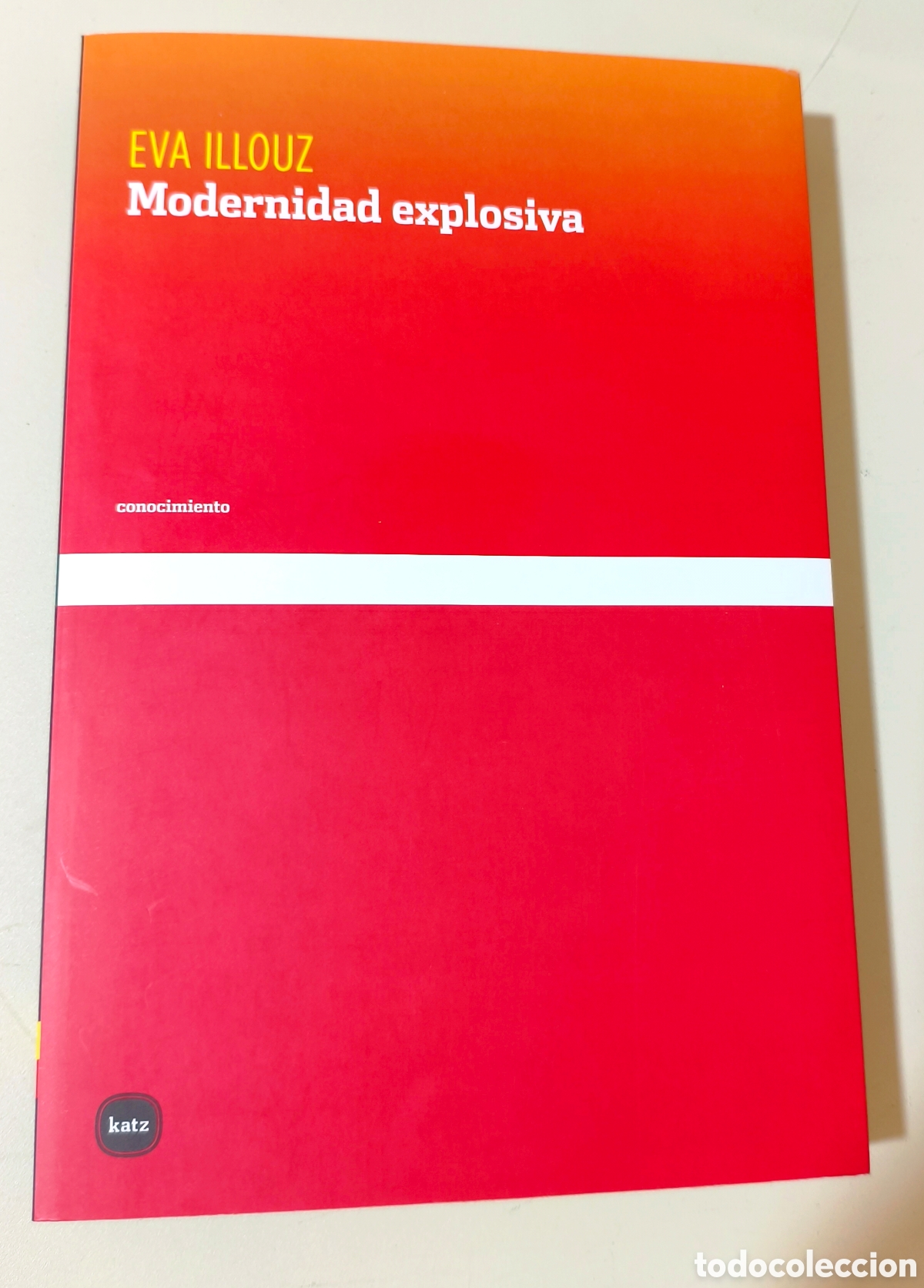 Libros de segunda mano: Modernidad explosiva, Eva Illouz. Ed. Katz editores 9788415917809
