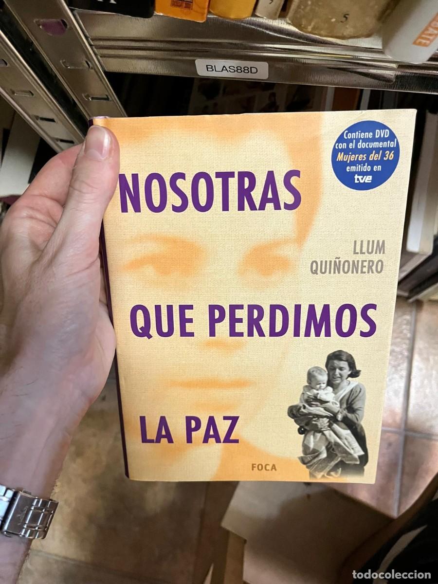 Libros de segunda mano: BLAS88D &ndash; Llum Qui&ntilde;onero, Nosotras que perdimos la paz. Foca.