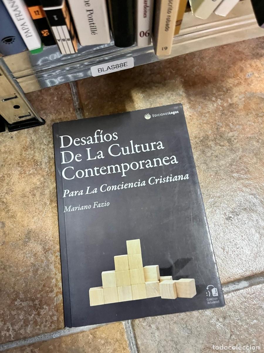 Libri di seconda mano: BLAS88E Desaf&iacute;os de la cultura contempor&aacute;nea para la conciencia cristiana &mdash; Mariano Fazio. Ediciones
