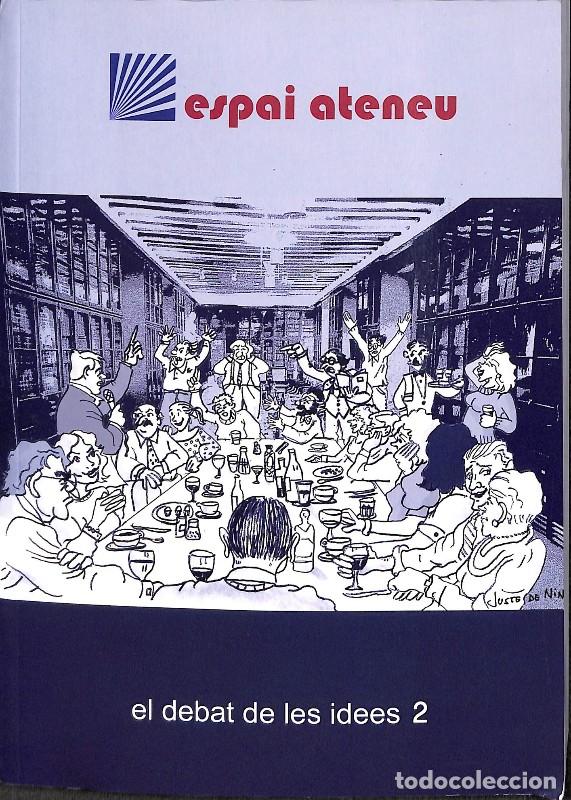 Libros de segunda mano: Espai Ateneu. El debat de les idees 2 - Varios Autores - Ediciones Rondas - Historia, Vol: 2