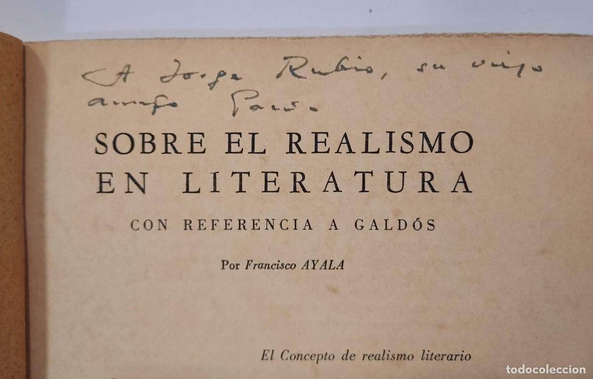 Libros de segunda mano: SOBRE EL REALISMO EN LITERATURA. Francisco Ayala. Puerto Rico 1959. La Torre 26. Aut&oacute;grafo dedicado