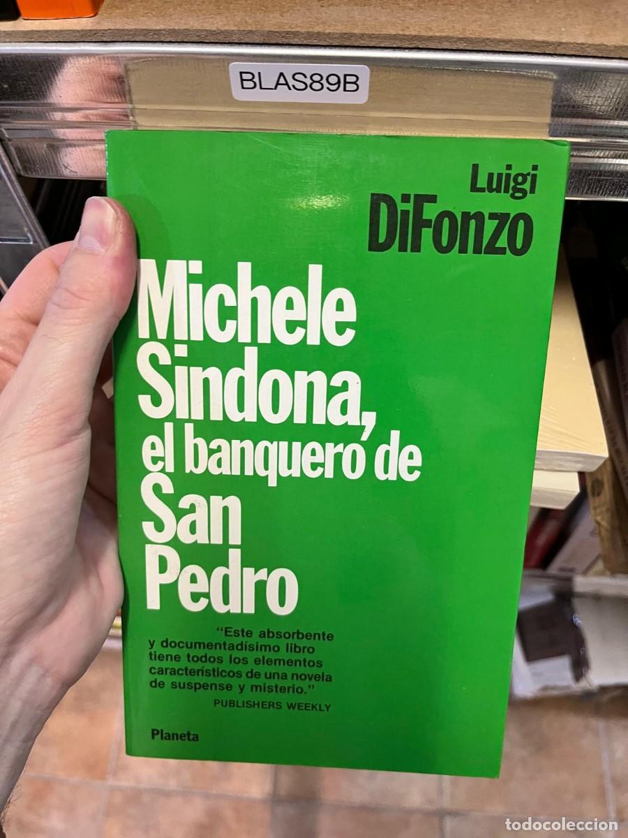 Libros de segunda mano: BLAS89B &ndash; Michele Sindona, el banquero de San Pedro &ndash; Luigi Di Fonzo. Planeta.
