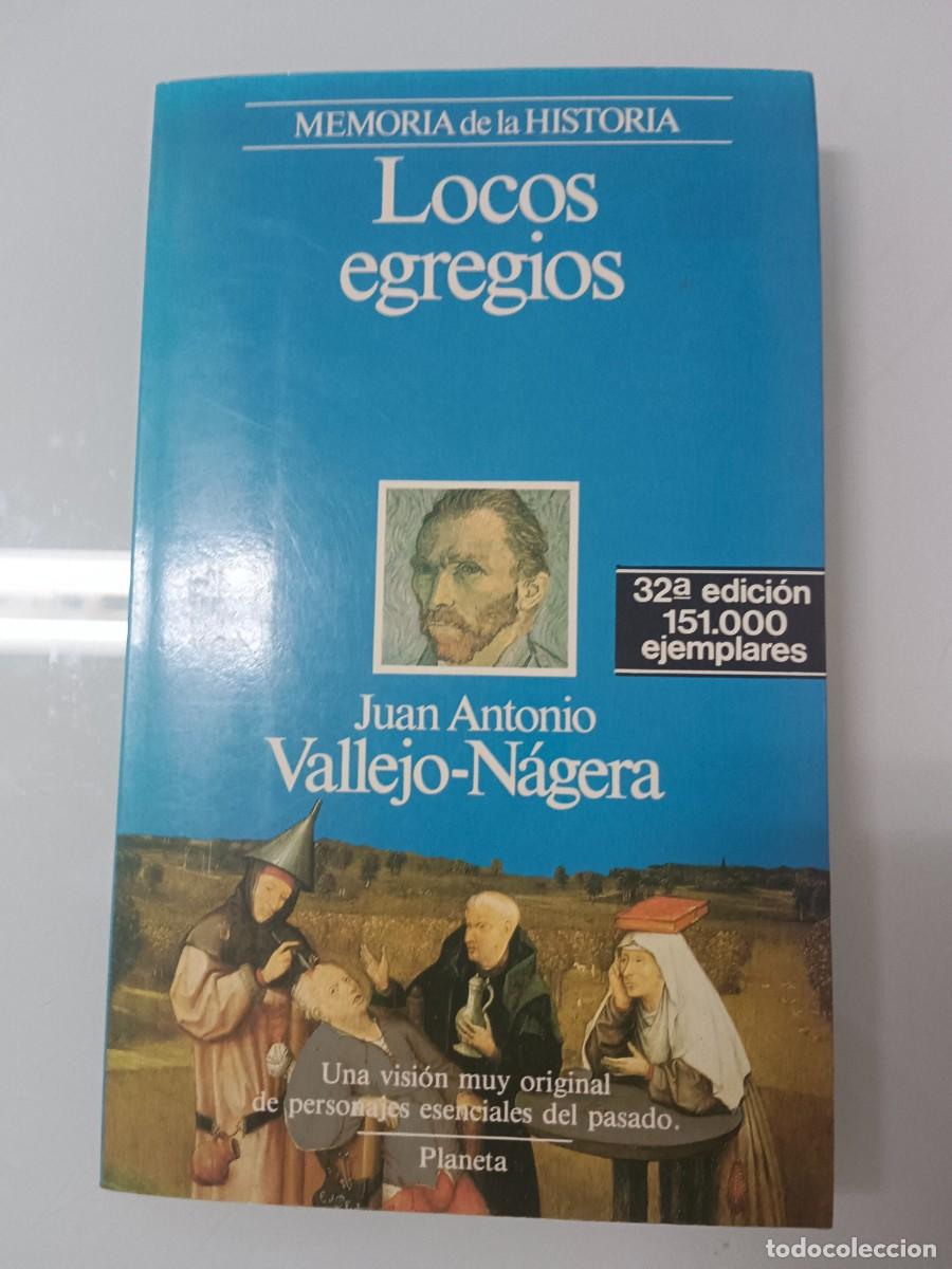 Libros de segunda mano: LOCOS EGREGIOS. VALLEJO-N&Aacute;GERA - Foto 1