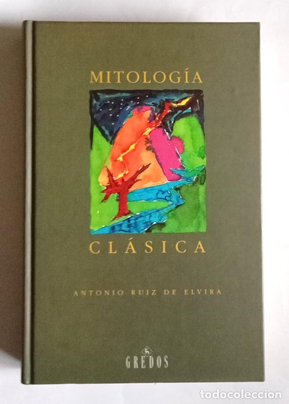 Libros de segunda mano: MITOLOGIA CLASICA - ANTONIO RUIZ DE ELVIRA - EDITORIALGREDOS