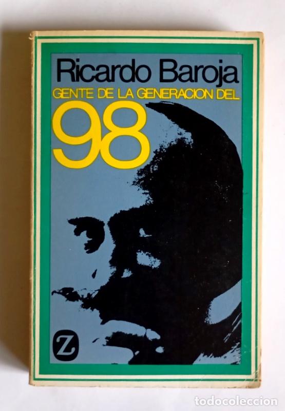 Libros de segunda mano: GENTE DE LA GENERACION DEL 98 - RICARDO BAROJA - EDITORIALJUVENTUD. 1969