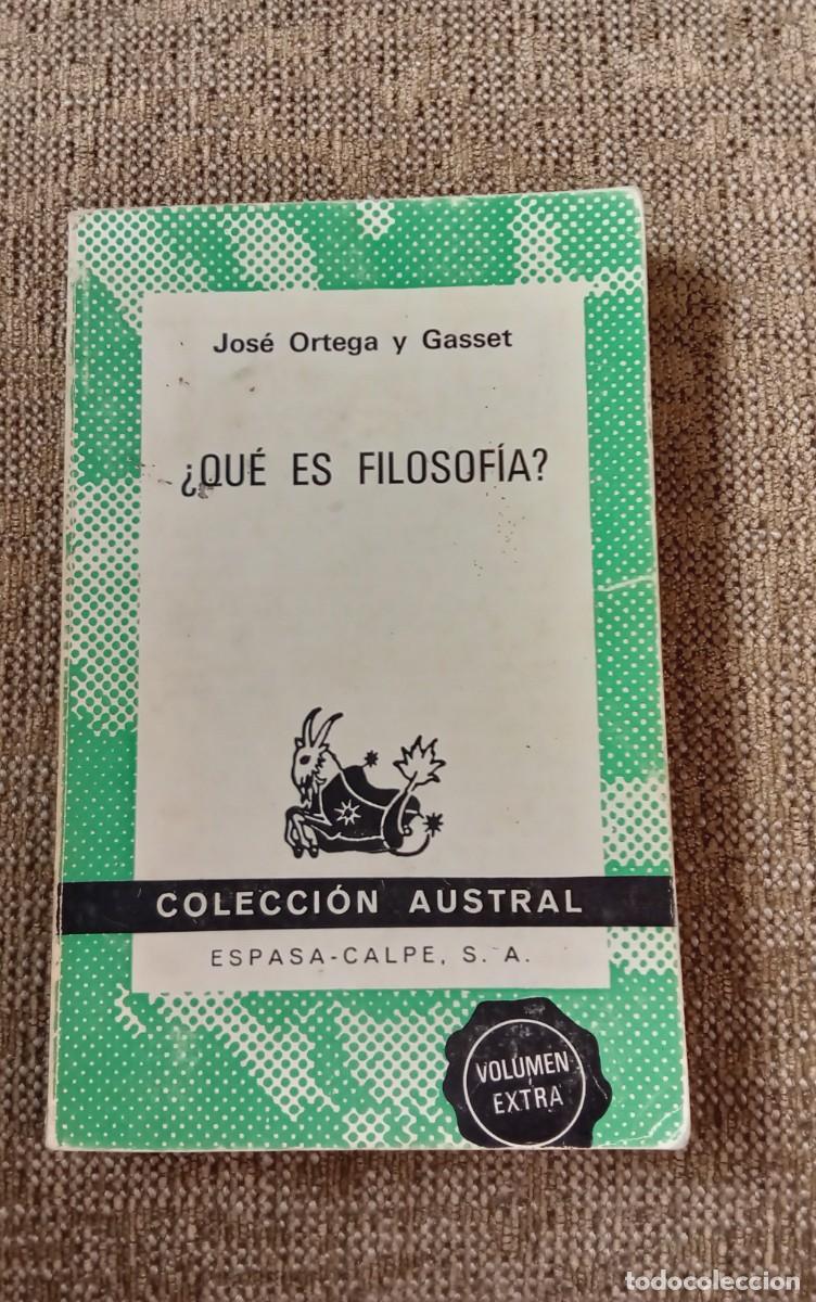 Libros de segunda mano: &iquest;QU&Eacute; ES FILOSOF&Iacute;A?. JOS&Eacute; ORTEGA Y GASSET. COLECCI&Oacute;N AUSTRAL, 1551