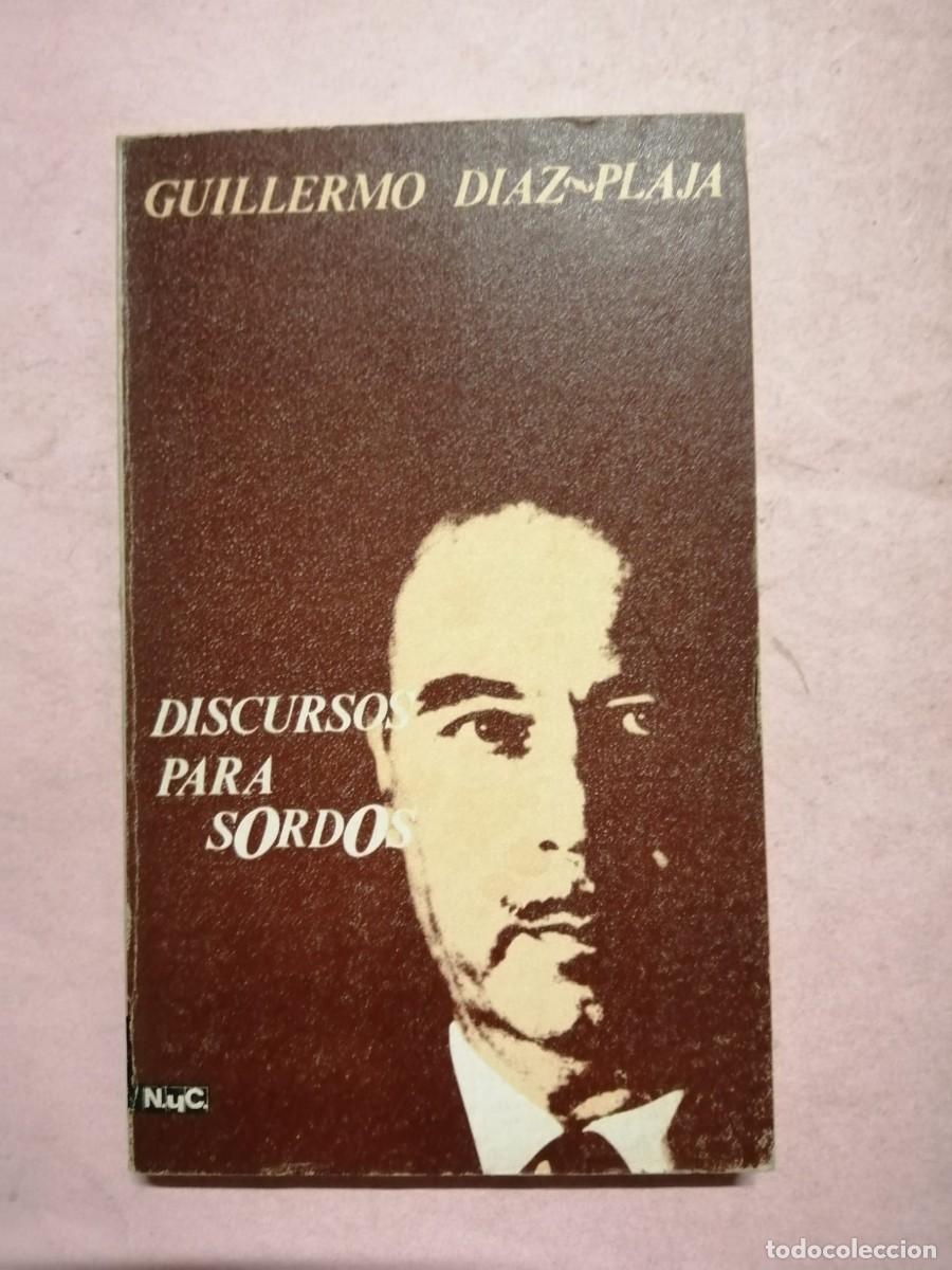 Libros de segunda mano: DISCURSOS PARA SORDOS (GUILLERMO DIAZ PLAJA)