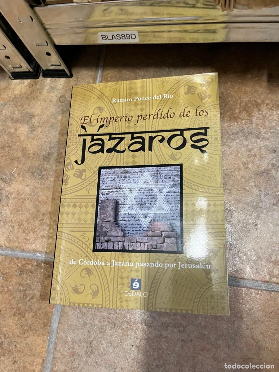Libros de segunda mano: BLAS89D - El imperio perdido de los j&aacute;zaros: De C&oacute;rdoba a Jazaria pasando por Jerusal&eacute;n - Ramiro Pon