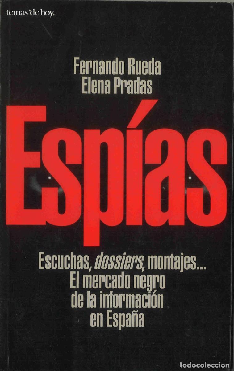Libros de segunda mano: Esp&iacute;as. El mercado negro de la informaci&oacute;n en Espa&ntilde;a. 1995