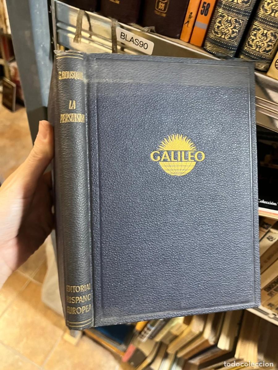 Libros de segunda mano: BLAS90 &ndash; PSICOLOG&Iacute;A PR&Aacute;CTICA DE LA PERSUASION- G. BOUSQUI&Eacute; COLECCI&Oacute;N GALILEO