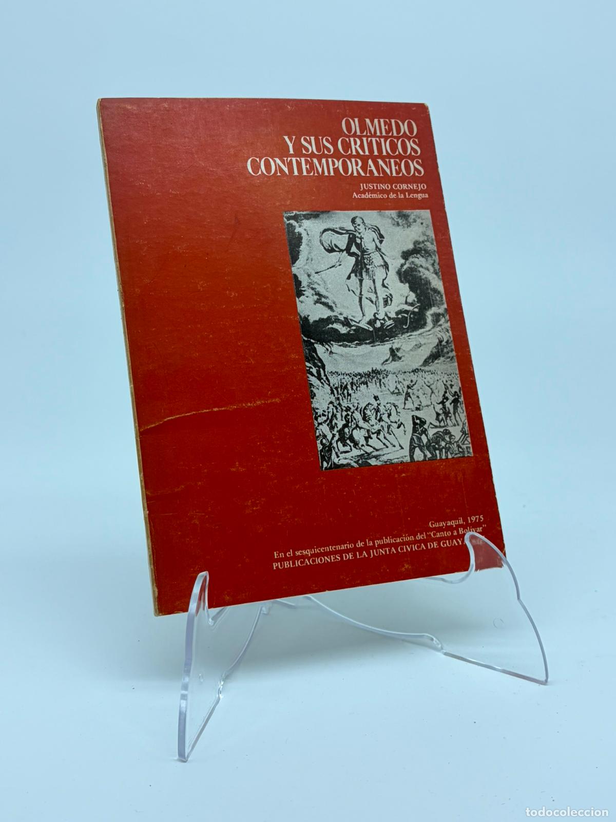 Libros de segunda mano: Olmedo y sus cr&iacute;ticos contempor&aacute;neos Justino cornejo Dedicado por el autor