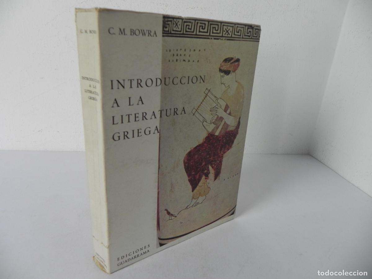 Libros de segunda mano: INTRODUCCI&Oacute;N A LA LITERATURA GRIEGA (C. M. BOWRA) EDICIONES GUADARRAMA-1968