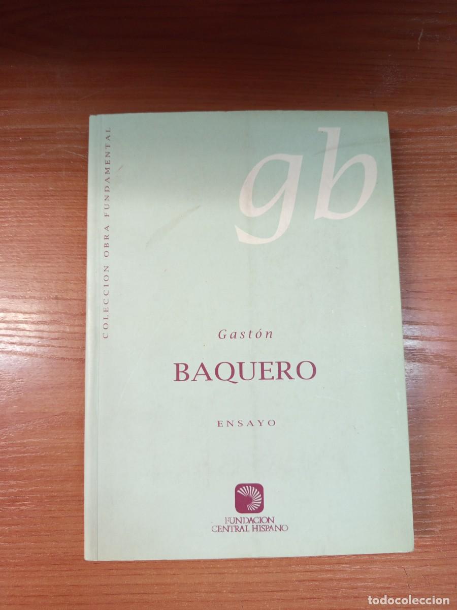 Libros de segunda mano: Ensayo. Gast&oacute;n Baquero.