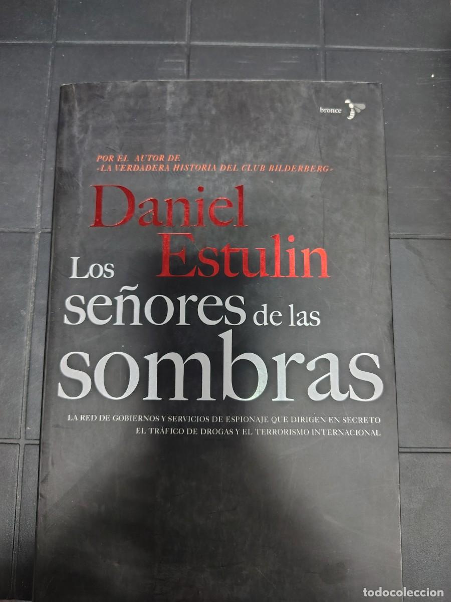 Libros de segunda mano: Los Se&ntilde;ores De Las Sombras, Daniel Estulin