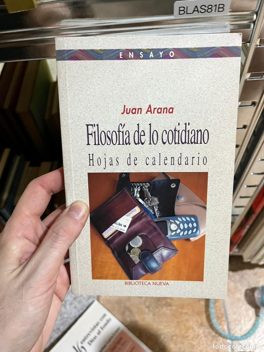 Libros de segunda mano: BLAS81B &mdash; Filosof&iacute;a de lo cotidiano. Hojas de calendario &mdash; Juan Arana &mdash; Biblioteca Nueva