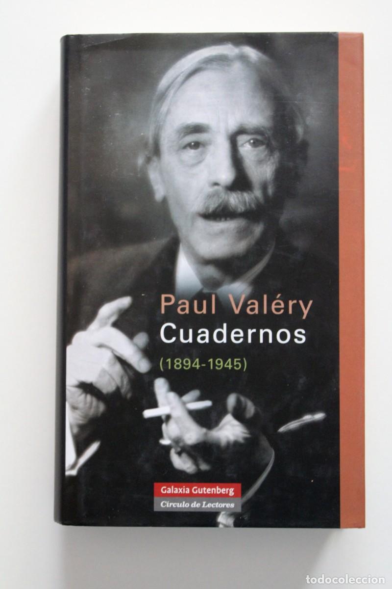 Libros de segunda mano: Paul Val&eacute;ry - Cuadernos (1894-1945) - Galaxia Gutenberg C&iacute;rculo Lectores