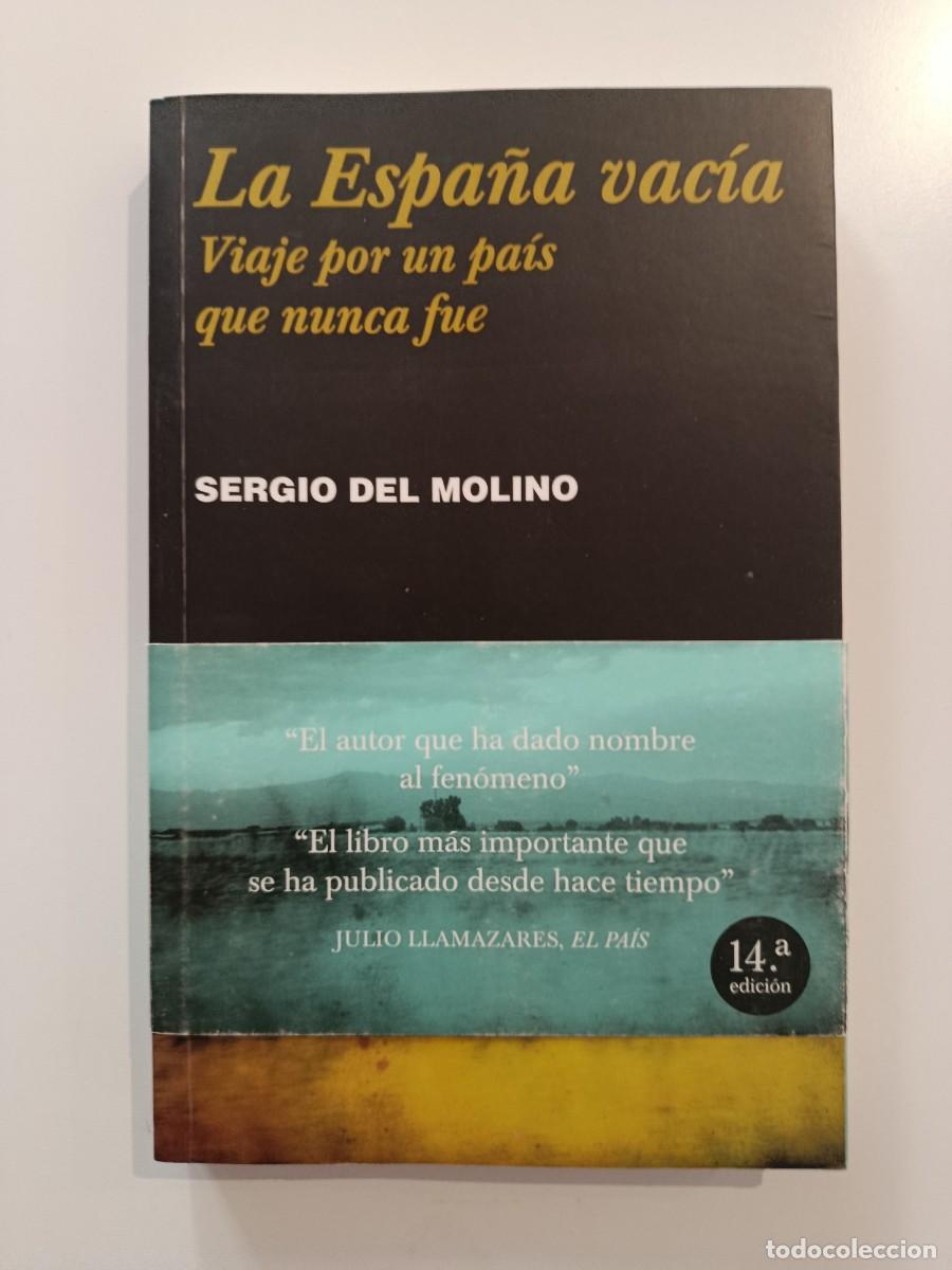 Libros de segunda mano: LA ESPA&Ntilde;A VAC&Iacute;A. VIAJE POR UN PA&Iacute;S QUE NUCA FUE. SERGIO DE MOLINO. TURNER. 2019