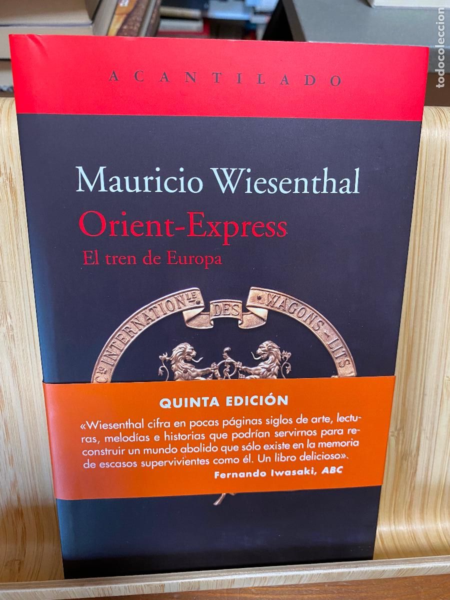 Libros de segunda mano: ORIENT-EXPRESS. EL TREN DE EUROPA. MAURICIO WIESENTHAL. EDITORIAL ACANTILADO