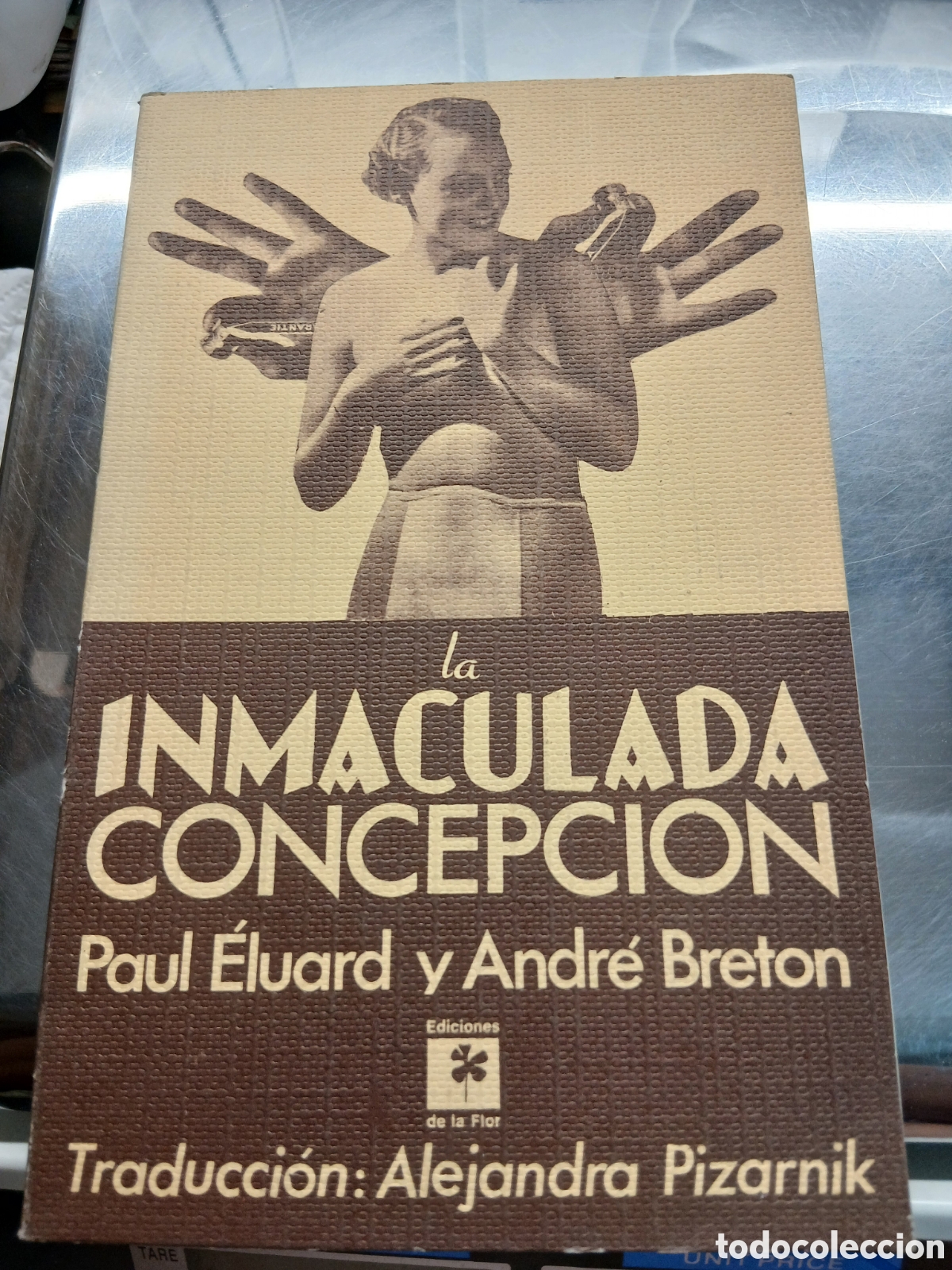 Libros de segunda mano: LA INMACULADA CONCEPCION PAUL ELUARD Y ANDRE BRETON