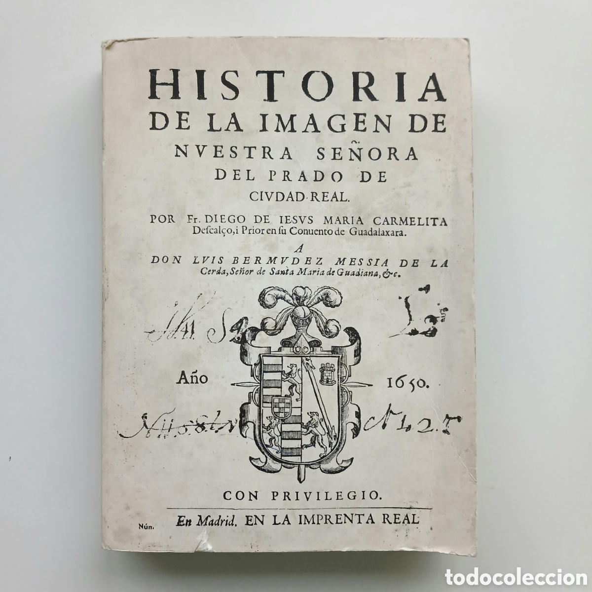 Libros de segunda mano: Historia de la imagen de Nuestra Se&ntilde;ora del Prado de Ciudad Real