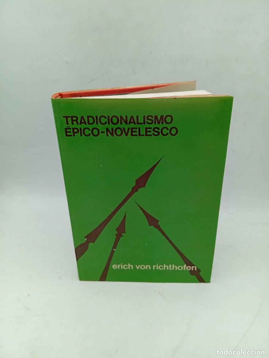 Libros de segunda mano: TRADICIONALISMO EPICO-NOVELESCO. ERICH VON RICHTHOFEN. PLANETA. 1972. PAGS : 288.