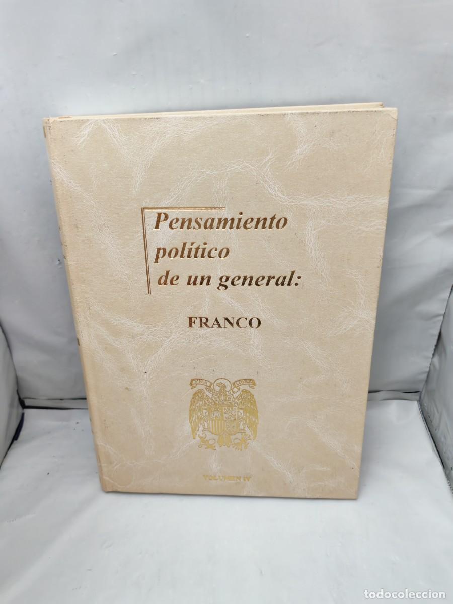 Second hand books: FRANCO: Pensamiento pol&iacute;tico de un General, Vol. IV (SOLO Vol. 4. Piel tapa dura)