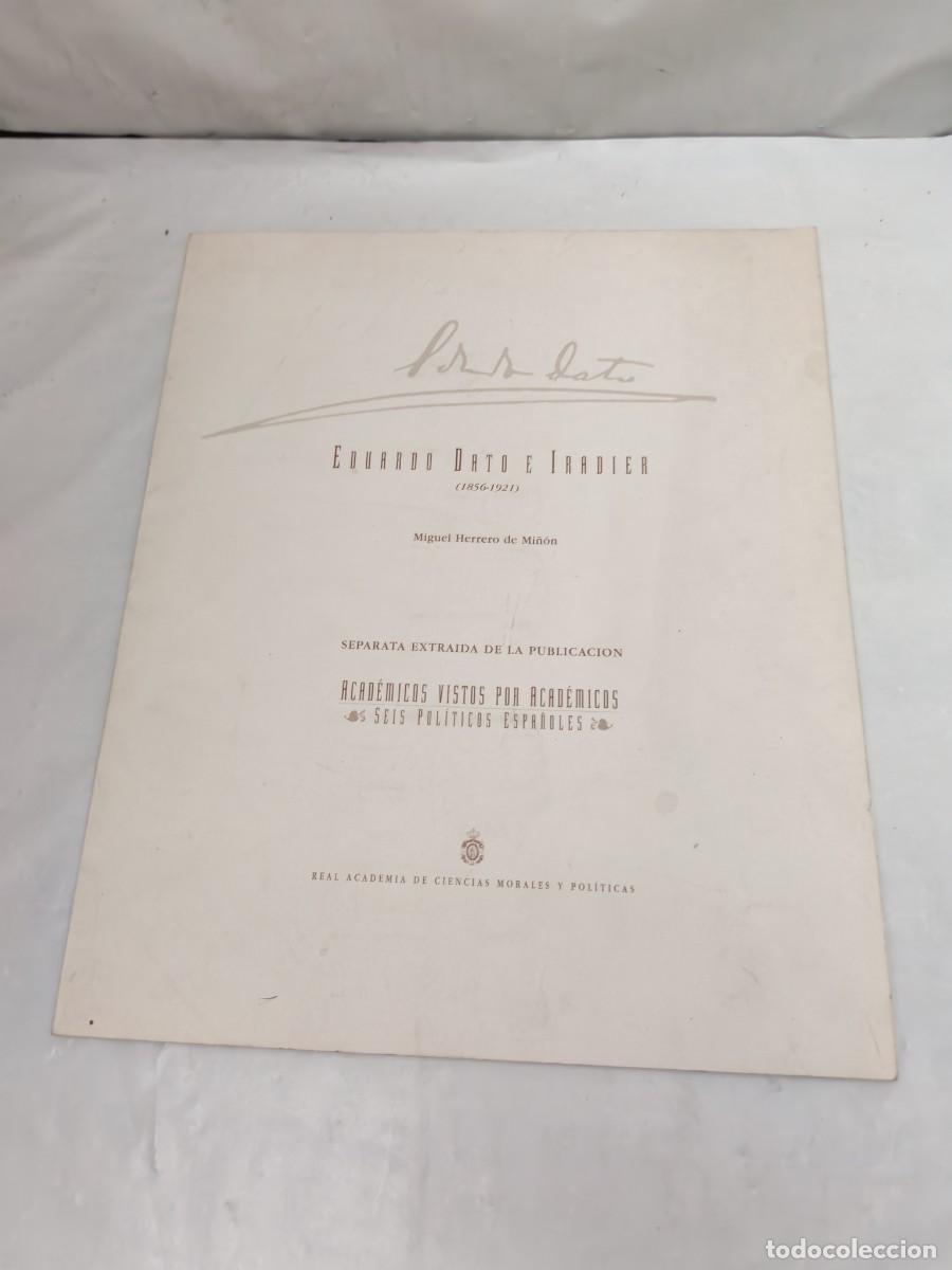 Livres d'occasion: Acad&eacute;micos vistos por Acad&eacute;micos, 6 pol&iacute;ticos espa&ntilde;oles: Monogr&aacute;fico Eduardo Dato (FIRMA AUTOR)