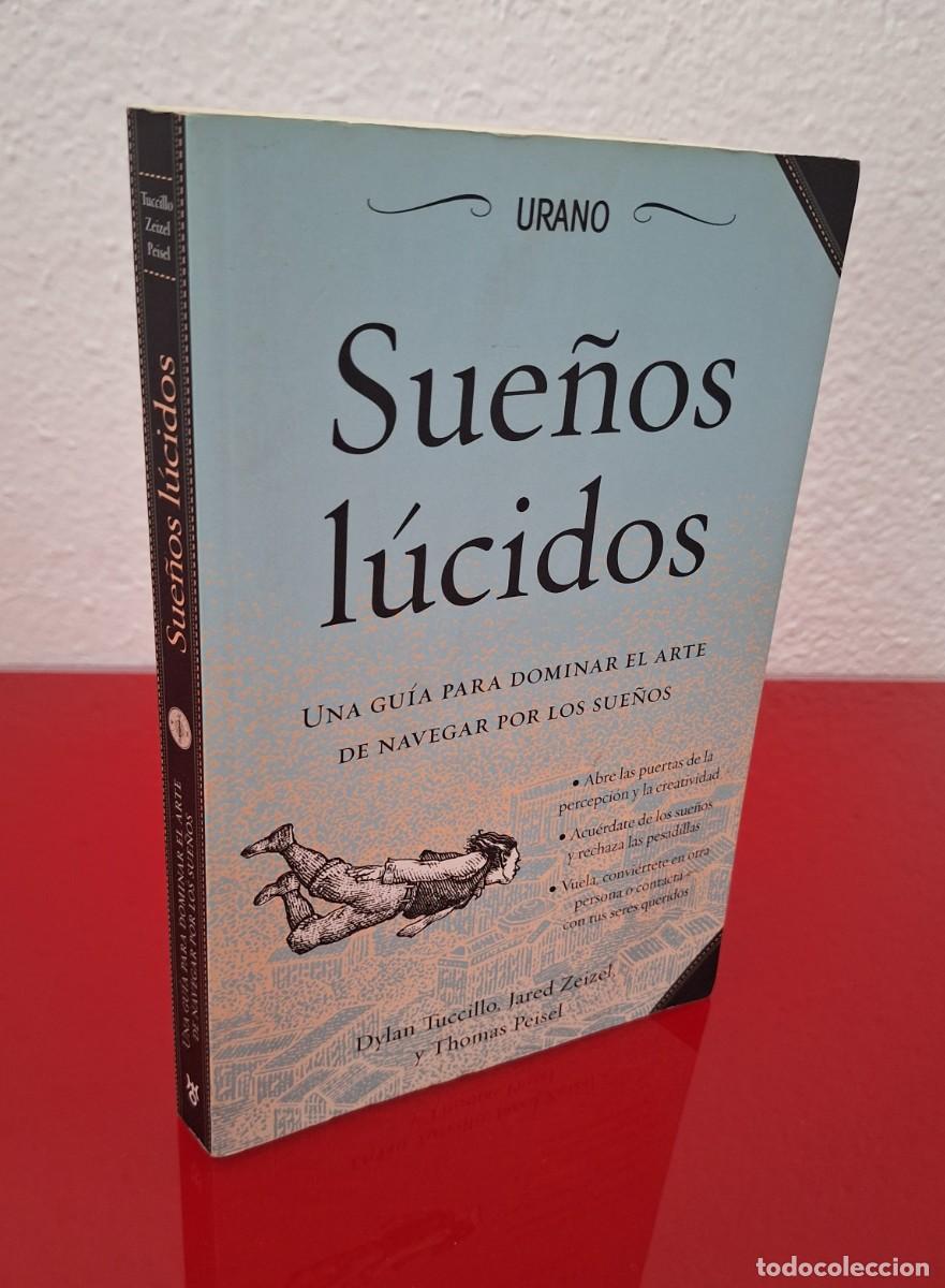 Libros de segunda mano: SUE&Ntilde;OS L&Uacute;CIDOS GUIA PARA NAVEGAR...- TUCCILLO/ZEIZEL/PEISEL