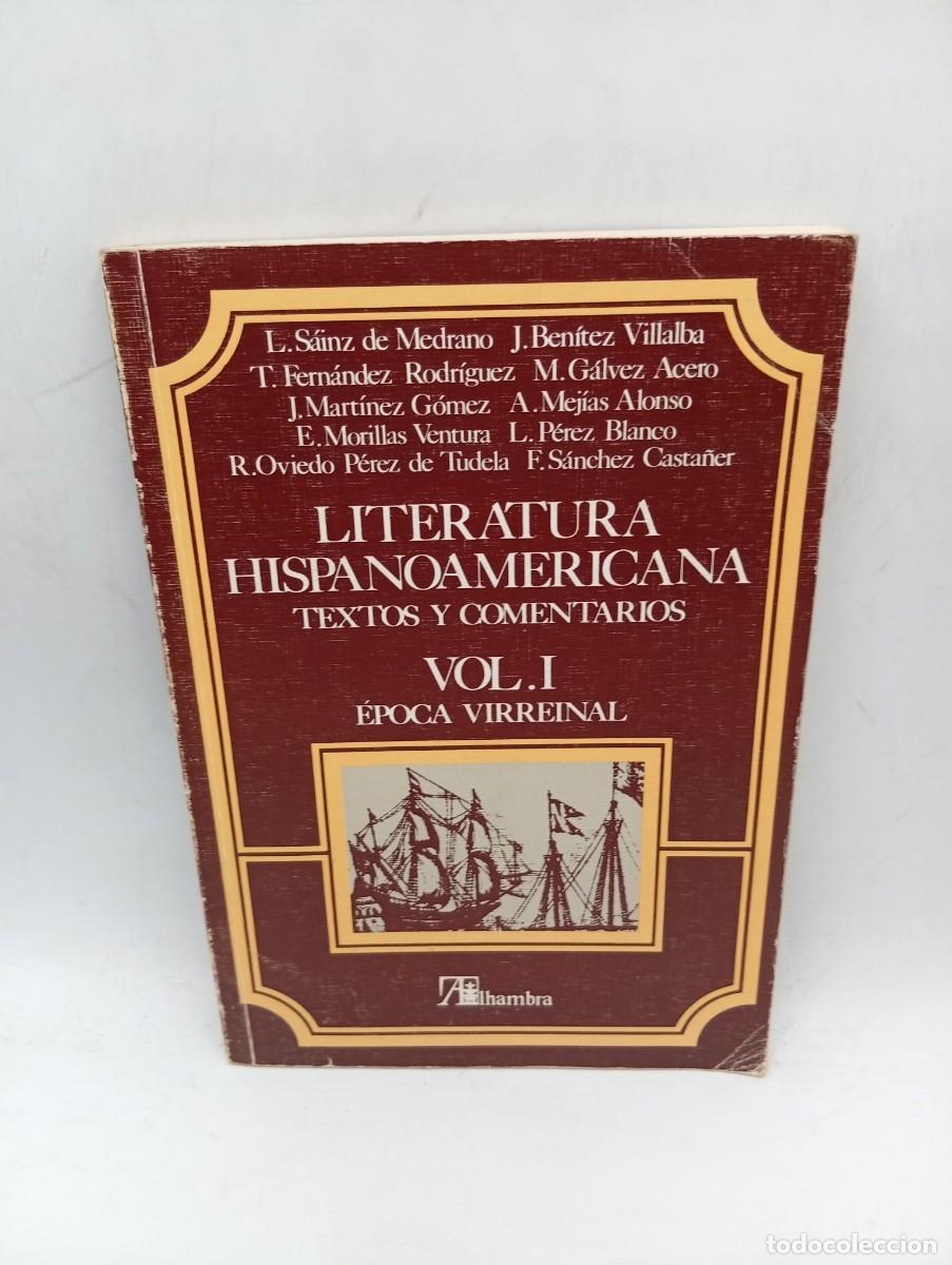 Libros de segunda mano: LITERATURA HISPANOAMERICANA. TEXTOS Y COMENTARIOS. VOL.I. EPOCA VIRREINAL. 1986. PAGS : 188.