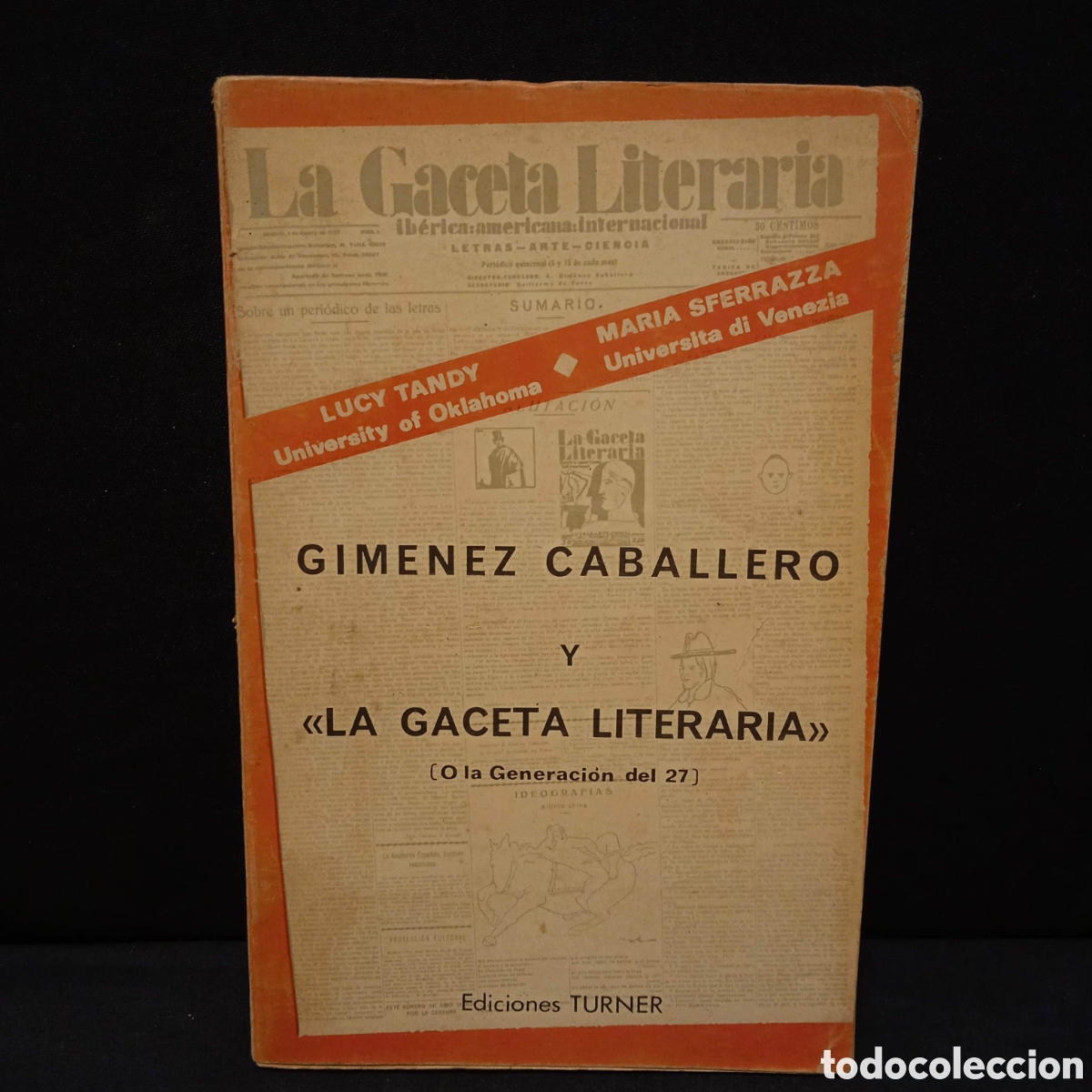 Libros de segunda mano: GIM&Eacute;NEZ CABALLERO Y &laquo;LA GACETA LITERARIA&raquo; - LUCY TANDY MARIA SFERRAZZA - TURNER 1977 #9711