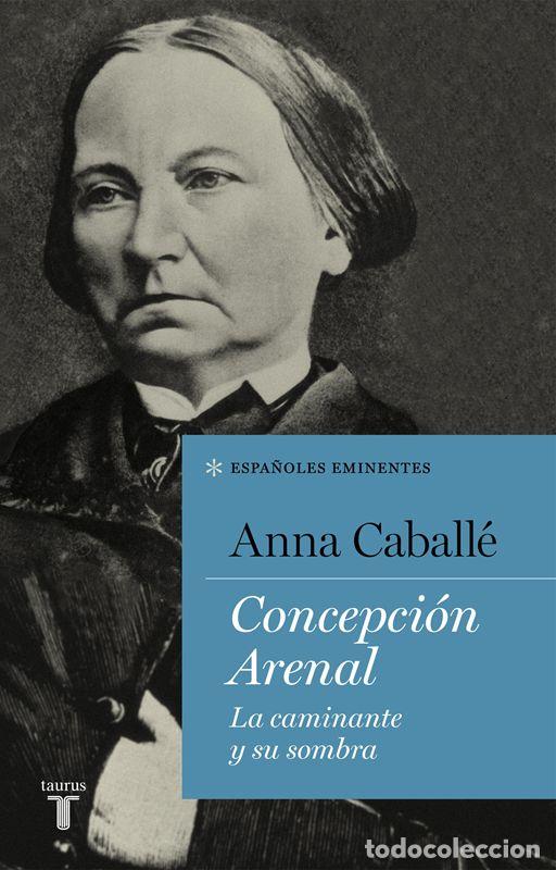 Libros de segunda mano: Concepci&oacute;n Arenal. - Caball&eacute;, Anna.