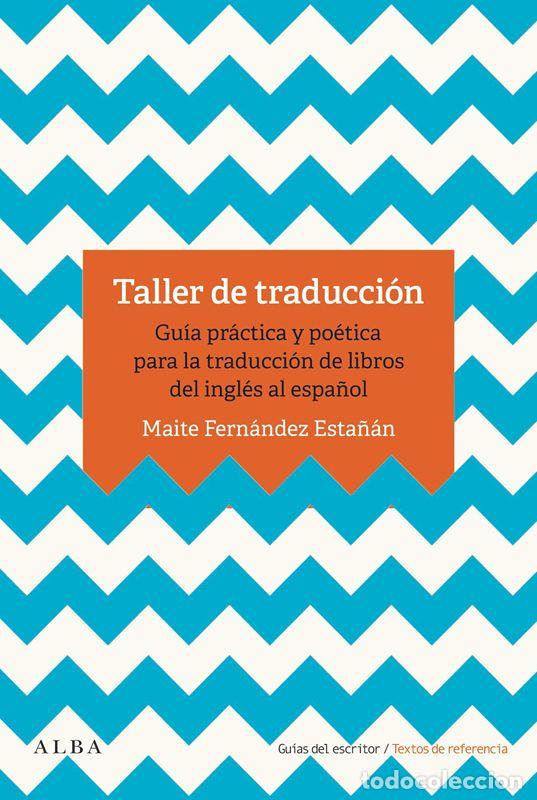 Libros de segunda mano: Taller de traducci&oacute;n. - Fern&aacute;ndez Esta&ntilde;&aacute;n, Maite.